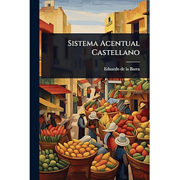 SISTEMA ACENTUAL CASTELLANO