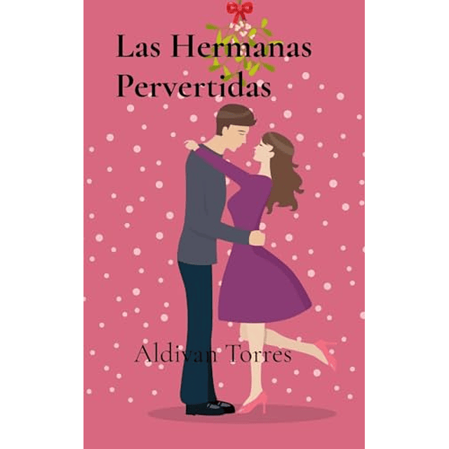 LAS HERMANAS PERVERTIDAS