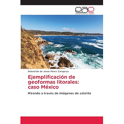 EJEMPLIFICACIóN DE GEOFORMAS LITORALES