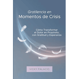 GRATILENCIA EN MOMENTOS DE CRISIS