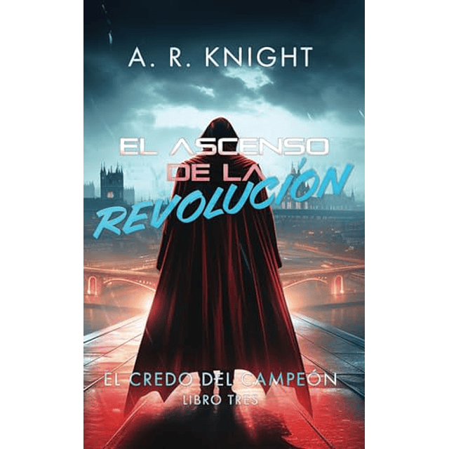 EL ASCENSO DE LA REVOLUCIóN