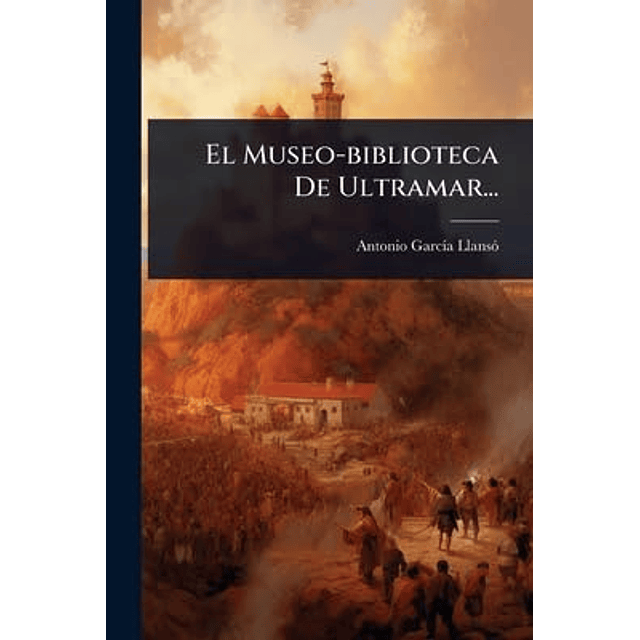 EL MUSEO BIBLIOTECA DE ULTRAMAR