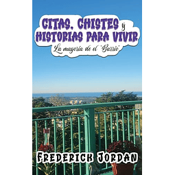 CITAS CHISTES Y HISTORIAS PARA VIVIR