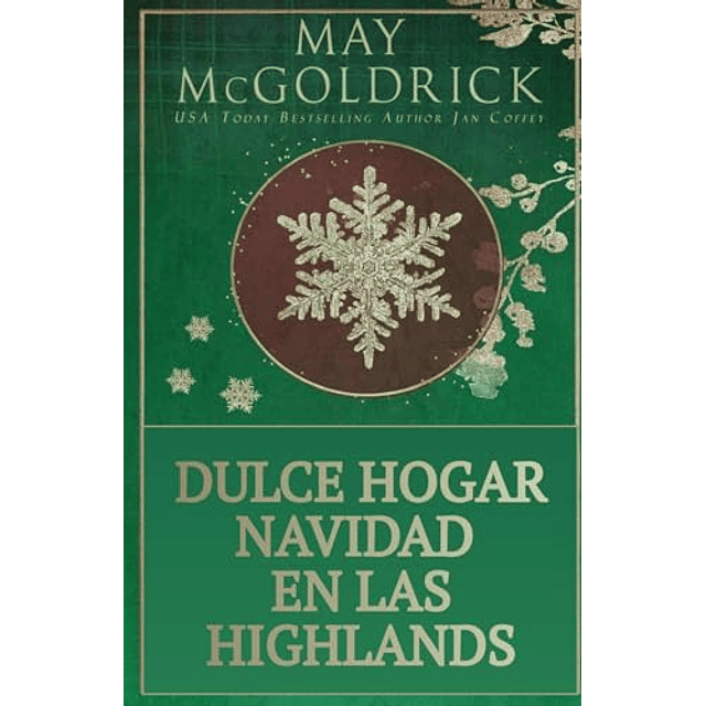 DULCE HOGAR NAVIDAD EN LAS HIGHLANDS