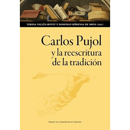 Carlos Pujol y la reescritura de la tradición