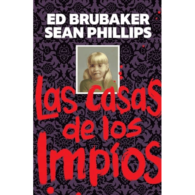 LAS CASAS DE LOS IMPIOS