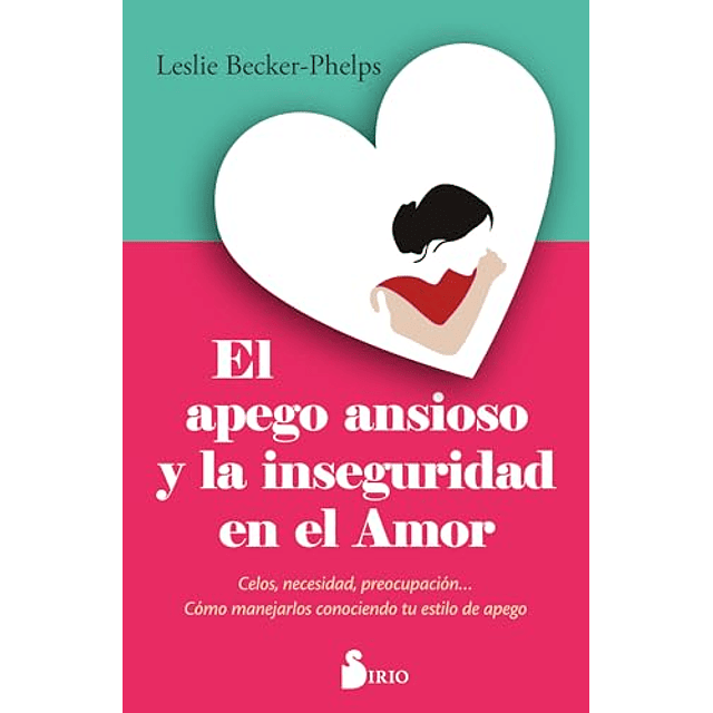 El apego ansioso y la inseguridad en el amor