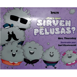 ¿Para qué sirven las pelusas?