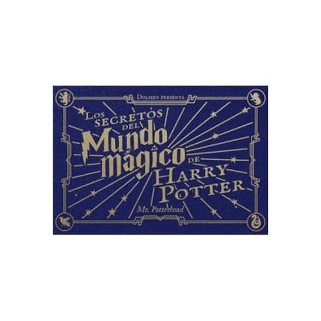 LOS SECRETOS DEL MUNDO MÁGICO DE HARRY POTTER