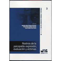 Rostros de la psicopatía expresión evaluación y víctimas