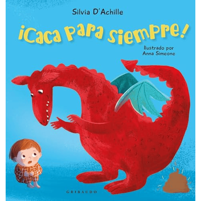 ¡Caca para siempre!