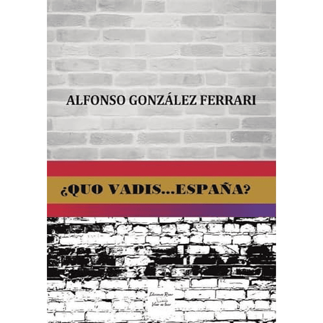 ¿QUO VADIS ESPAÑA?