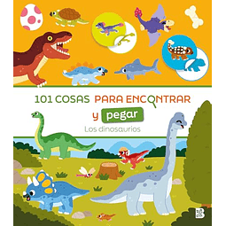 101 COSAS PARA ENCONTRAR Y PEGAR LOS DINOSAURIOS