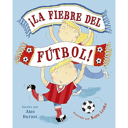 ¡La fiebre del fútbol!