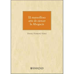 El maravilloso arte de ejercer la Abogacía