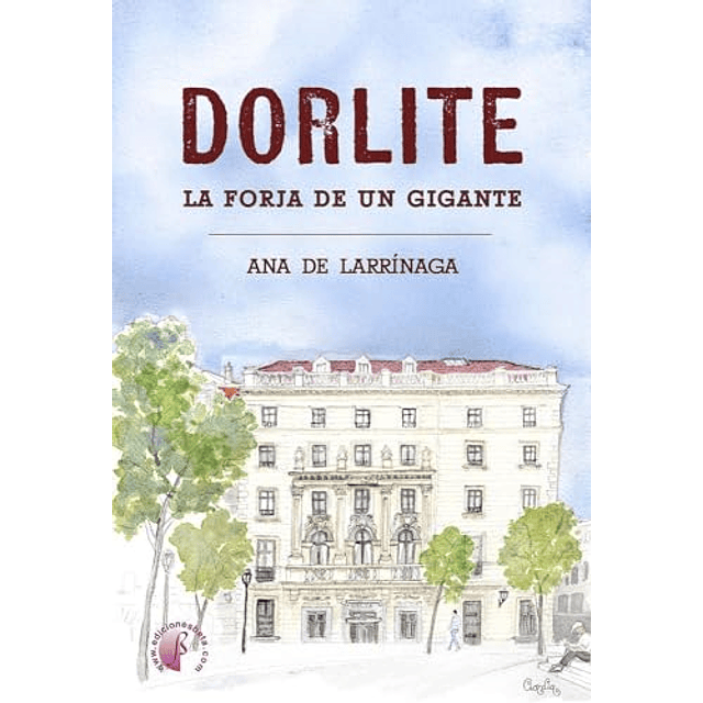 Dorlite La forja de un gigante