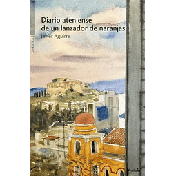 Diario ateniense de un lanzador de naranjas