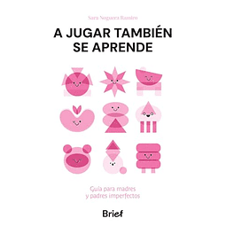 A JUGAR TAMBIEN SE APRENDE