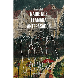 Nadie nos llamará antepasados