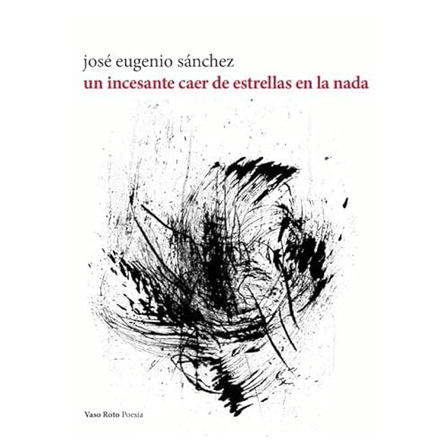 Un incesante caer de estrellas en la nada