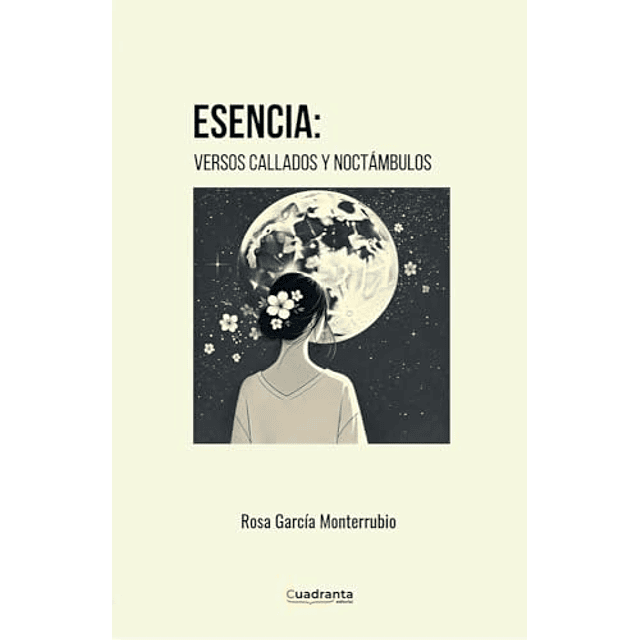 Esencia versos callados y noctámbulos