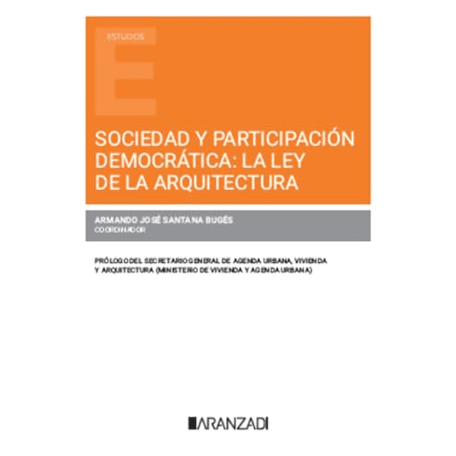 Sociedad y participación democrática la ley de la arquitectura