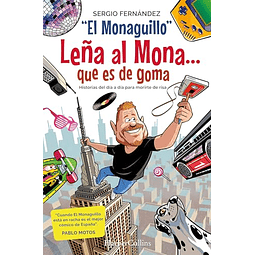 Leña al Mona que es de goma