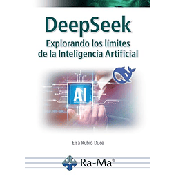 DEEPSEEK EXPLORANDO LOS LIMITES DE INTELIGENCIA ARTIFICIAL