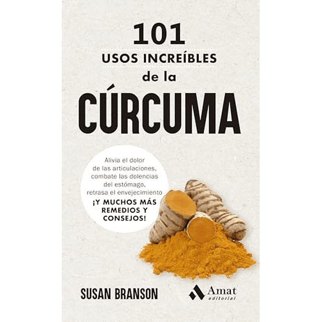 101 usos increíbles de la cúrcuma
