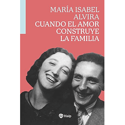 Cuando el amor construye la familia