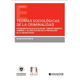 TEORÍAS SOCIOLÓGICAS DE LA CRIMINALIDAD
