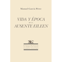 Vida y época de la ausente Eileen