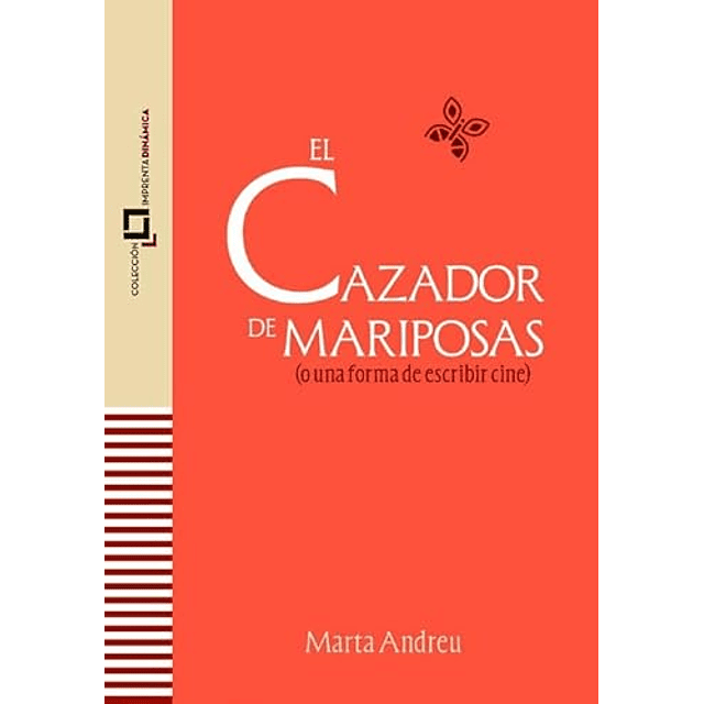 EL CAZADOR DE MARIPOSAS
