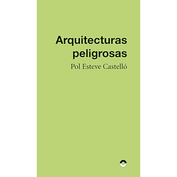 Arquitecturas peligrosas