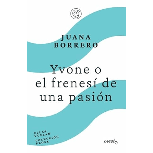 Yvone o el frenesí de un pasión