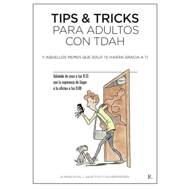 Tips & tricks para adultos con tdah y aquellos memes