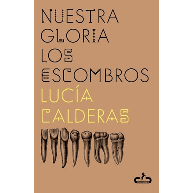 Nuestra gloria los escombros