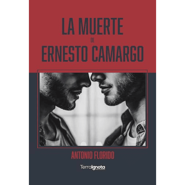 LA MUERTE DE ERNESTO CAMARGO