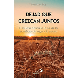 Dejad que crezcan juntos