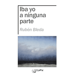 IBA YO A NINGUNA PARTE