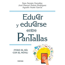 Educar y Educarse entre Pantallas