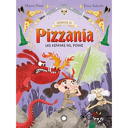 ESPADAS DEL PODER LAS CRONICAS DE PIZZANIA 2