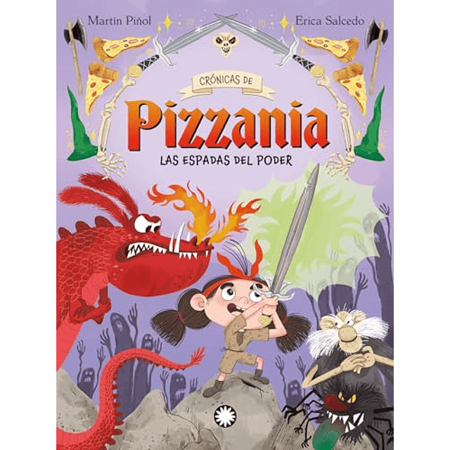 ESPADAS DEL PODER LAS CRONICAS DE PIZZANIA 2