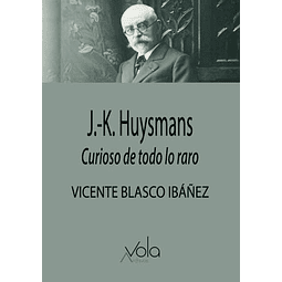 Huysmans curioso de todo lo raro