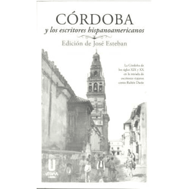 CÓRDOBA Y LOS ESCRITORES HISPANOAMERICANOS