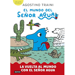 El mundo del señor Agua 3 La vuelta al mundo con el señor Agua