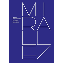 MIRALLES Tramas de la memoria