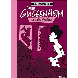 Peggy Guggenheim La coleccionista
