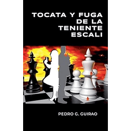TOCATA Y FUGA DE LA TENIENTE ESCALI