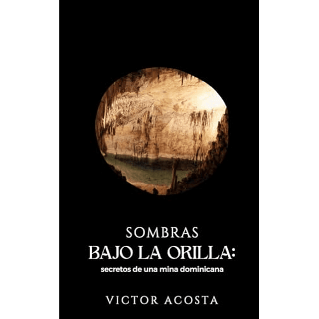 SOMBRAS BAJO LA ORILLA